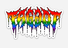 Load image into Gallery viewer, 🌈 Faggot Sticker 🌈
